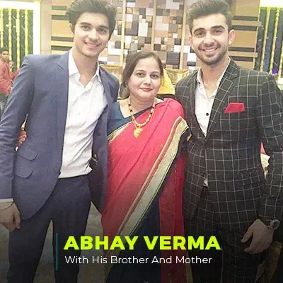 Abhay Verma brother and mom
